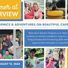 Summer at Riverview offers programs for three different age groups: Middle School, ages 11-15; High School, ages 14-19; and the Transition Program, GROW (Getting Ready for the Outside World) which serves ages 17-21.⁠
⁠
Whether opting for summer only or an introduction to the school year, the Middle and High School Summer Program is designed to maintain academics, build independent living skills, executive function skills, and provide social opportunities with peers. ⁠
⁠
During the summer, the Transition Program (GROW) is designed to teach vocational, independent living, and social skills while reinforcing academics. GROW students must be enrolled for the following school year in order to participate in the Summer Program.⁠
⁠
For more information and to see if your child fits the Riverview student profile visit raystrauss4congress.com/admissions or contact the admissions office at admissions@raystrauss4congress.com or by calling 508-888-0489 x206